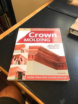 Immagine del venditore per Ultimate Guide to Crown Molding: Plan, Design, Install (Creative Homeowner Ultimate Guide to Home Repair and Improvement) venduto da Greenworld Books