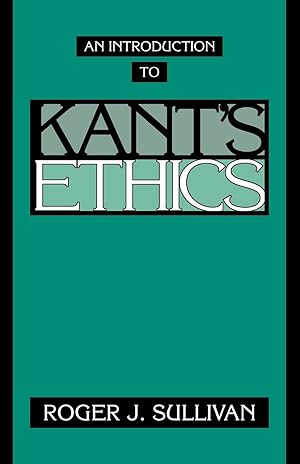 Bild des Verk�ufers f�r An Introduction to Kant's Ethics zum Verkauf von Greenworld Books
