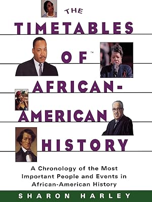 Imagen del vendedor de Timetables of African-American History: A Chronology of the Most Important People and Events in African-American History a la venta por Greenworld Books