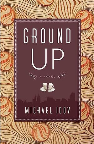 Seller image for Ground Up: A Novel for sale by Greenworld Books