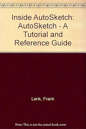 Imagen del vendedor de Inside AutoSketch: A guide to productive drawing using AutoSketch a la venta por Greenworld Books