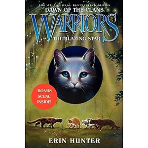 Seller image for Warriors: Dawn of the Clans #4: The Blazing Star: The Thrilling Fourth Book About Warrior Cats' Fight for Survival (Ages 8-12) for sale by Greenworld Books