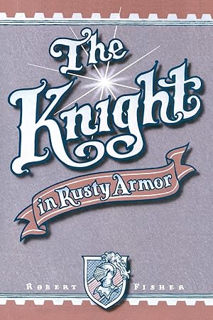 Immagine del venditore per The Knight in Rusty Armor venduto da Greenworld Books