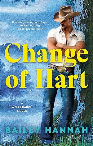 Seller image for Change of Hart: A Wells Ranch Novel for sale by Greenworld Books