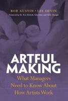 Immagine del venditore per Artful Making: What Managers Need to Know About How Artists Work venduto da Greenworld Books