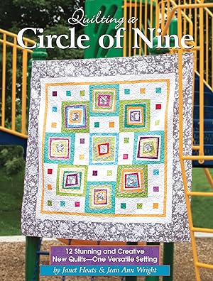 Immagine del venditore per Quilting a Circle of Nine: 12 Stunning and Creative New Quilts - One Versatile Setting (Landauer) Beautiful and Easy Patchwork Projects with Step-by-Step Directions, Patterns, Templates, and Diagrams venduto da Greenworld Books
