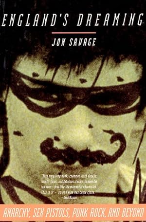 Imagen del vendedor de England's Dreaming: Anarchy, Sex Pistols, Punk Rock, and Beyond a la venta por Greenworld Books