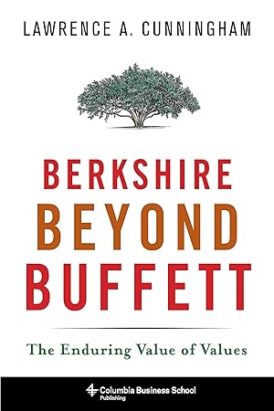 Seller image for Berkshire Beyond Buffett: The Enduring Value of Values for sale by Greenworld Books
