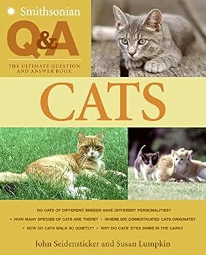 Imagen del vendedor de Smithsonian Q & A: Cats: The Ultimate Question and Answer Book a la venta por Greenworld Books