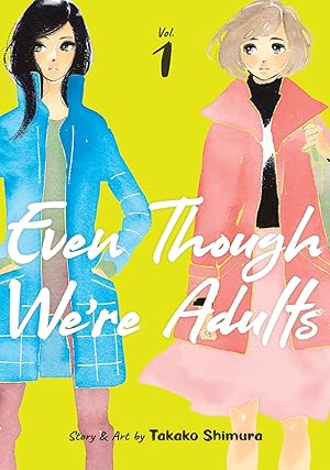 Seller image for Even Though We're Adults Vol. 1 for sale by Greenworld Books