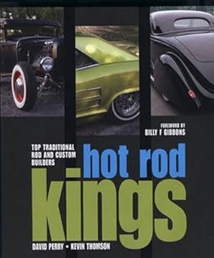 Imagen del vendedor de Hot Rod Kings: Top Traditional Rod and Custom Builders a la venta por Greenworld Books