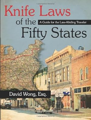 Immagine del venditore per Knife Laws of the Fifty States: A Guide for the Law-abiding Traveler venduto da Greenworld Books