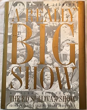 Seller image for A Really Big Show: A Visual History of The Ed Sullivan Show for sale by Greenworld Books