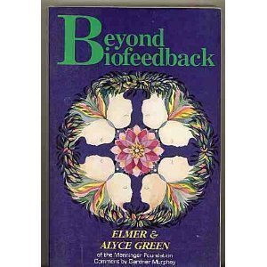 Bild des Verk�ufers f�r Beyond Biofeedback zum Verkauf von Greenworld Books