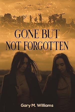 Immagine del venditore per Gone but Not Forgotten venduto da Greenworld Books