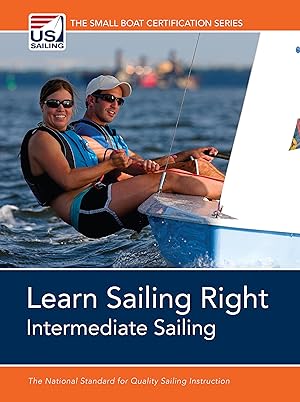 Seller image for Learn Sailing Right!: Intermediate Sailing (Small Boat Certification) for sale by Greenworld Books
