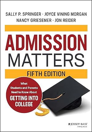 Immagine del venditore per Admission Matters: What Students and Parents Need to Know About Getting into College venduto da Greenworld Books