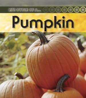 Seller image for Life Cycle of a Pumpkin for sale by Greenworld Books