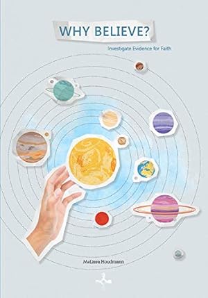 Seller image for Why Believe? Investigate Evidence for Faith for sale by Greenworld Books