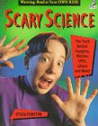Seller image for Scary Science: The Truth Behind Vampires, Witches, UFO's Ghosts and More for sale by Greenworld Books