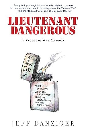 Immagine del venditore per Lieutenant Dangerous: A Vietnam War Memoir venduto da Greenworld Books