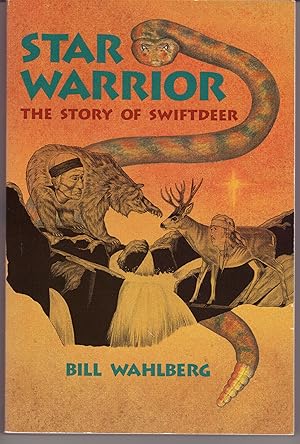 Immagine del venditore per Star Warrior: The Story of Swiftdeer venduto da Greenworld Books