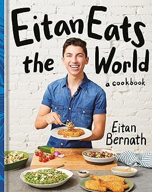 Seller image for Eitan Eats the World: New Comfort Classics to Cook Right Now: A Cookbook for sale by Greenworld Books