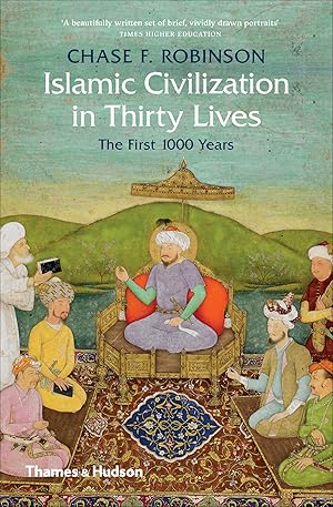 Imagen del vendedor de Islamic Civilization in Thirty Lives (Pocket edition) /anglais a la venta por Greenworld Books