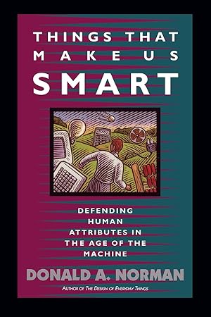 Bild des Verk�ufers f�r Things That Make Us Smart: Defending Human Attributes In The Age Of The Machine (William Patrick Book) zum Verkauf von Greenworld Books