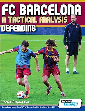 Bild des Verk�ufers f�r FC Barcelona - A Tactical Analysis: Defending zum Verkauf von Greenworld Books