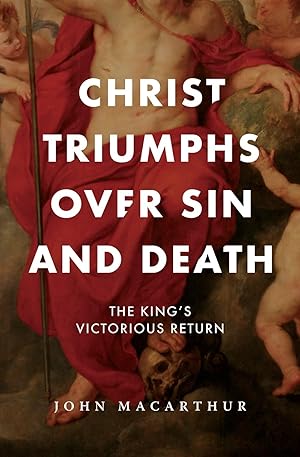 Bild des Verk�ufers f�r Christ Triumphs Over Sin and Death: The King's Victorious Return (The Great Chapters of the Bible) zum Verkauf von Greenworld Books