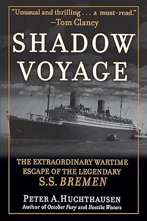 Imagen del vendedor de Shadow Voyage: The Extraordinary Wartime Escape of the Legendary SS Bremen a la venta por Greenworld Books