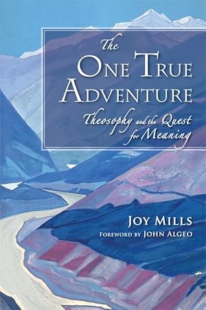 Seller image for The One True Adventure: Theosophy and the Quest for Meaning for sale by Greenworld Books