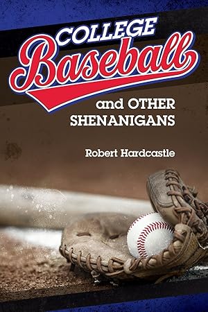 Immagine del venditore per College Baseball and Other Shenanigans venduto da Greenworld Books