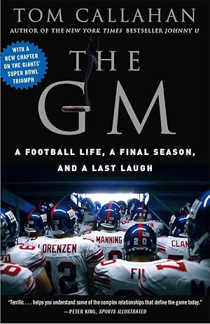 Seller image for The GM: A Football life, a Final Season, and a Last Laugh for sale by Greenworld Books