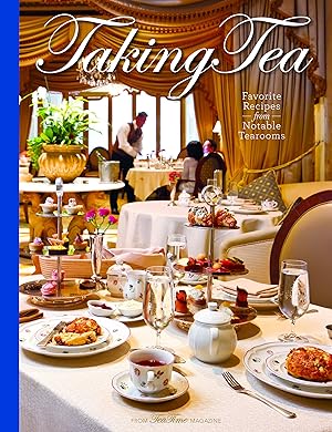 Immagine del venditore per Taking Tea: Favorite Recipes from Notable Tearooms venduto da Greenworld Books