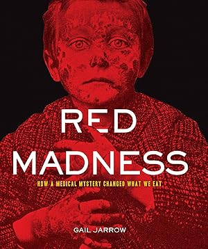 Immagine del venditore per Red Madness: How a Medical Mystery Changed What We Eat (Deadly Diseases) venduto da Greenworld Books