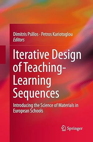 Image du vendeur pour Iterative Design of Teaching-Learning Sequences | Introducing the Science of Materials in European Schools mis en vente par preigu