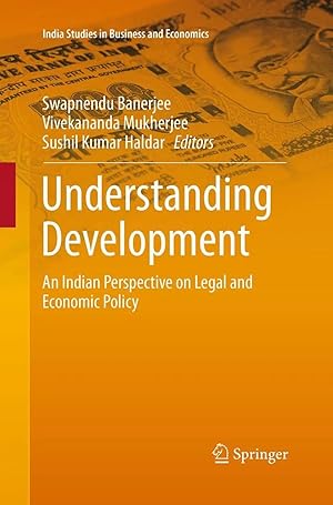 Immagine del venditore per Understanding Development | An Indian Perspective on Legal and Economic Policy venduto da preigu