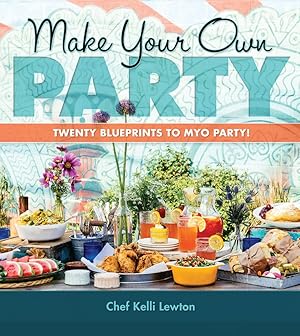 Seller image for Make Your Own Party: Twenty blueprints to MYO Party! for sale by Greenworld Books