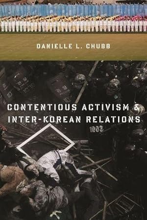 Seller image for Contentious Activism and Inter-Korean Relations (Contemporary Asia in the World) for sale by WeBuyBooks