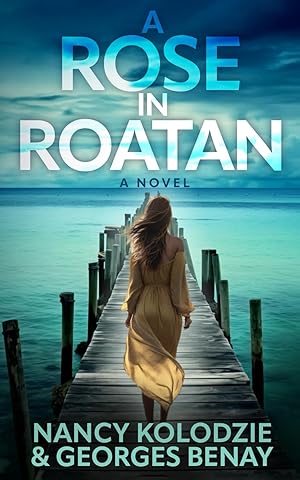 Seller image for A Rose in Roatan for sale by Greenworld Books