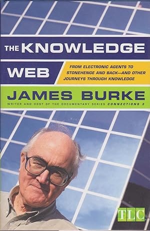 Immagine del venditore per The Knowledge Web: From Electronic Agents to Stonehenge and Back -- And Other Journeys Through Knowledge venduto da Greenworld Books