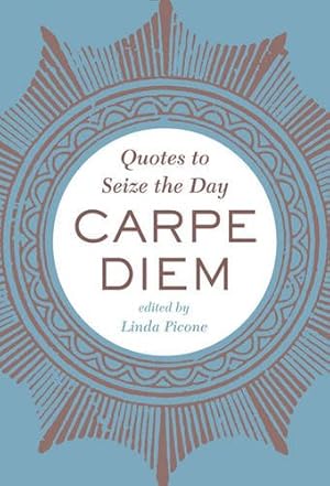 Seller image for Carpe Diem: Quotes to Seize the Day for sale by Greenworld Books