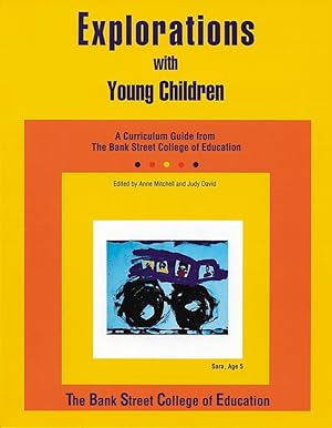 Imagen del vendedor de Explorations with Young Children: A Curriculum Guide from Bank Street College of Education a la venta por Greenworld Books