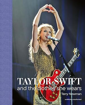 Immagine del venditore per Taylor Swift: And the Clothes She Wears venduto da Greenworld Books