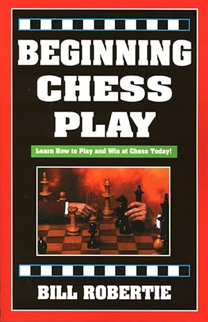 Immagine del venditore per Beginning Chess Play, 2nd Edition venduto da Greenworld Books
