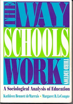Imagen del vendedor de The Way Schools Work: A Sociological Analysis of Education (3rd Edition) a la venta por Greenworld Books