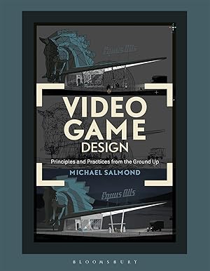Imagen del vendedor de Video Game Design: Principles and Practices from the Ground Up (Required Reading Range, 64) a la venta por Greenworld Books