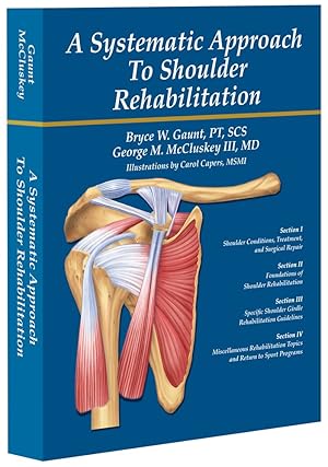 Seller image for A Systematic Approach to Shoulder Rehabilitation for sale by Greenworld Books